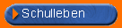Schulleben